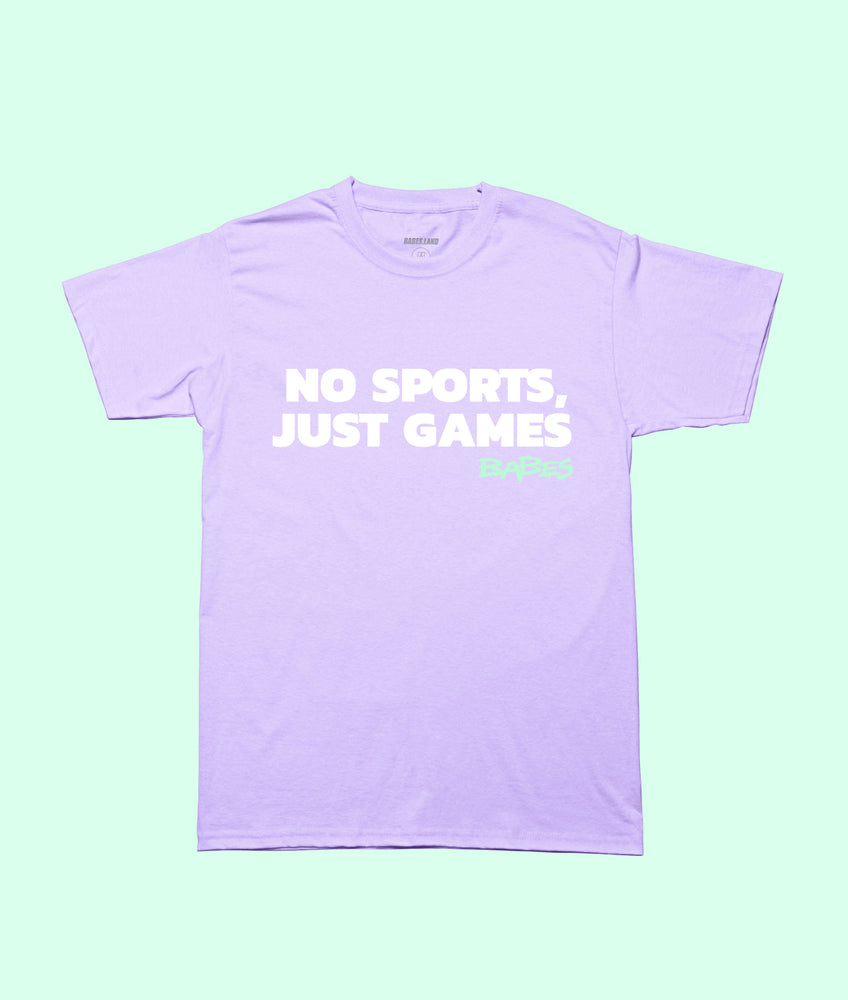 NO SPORTS, JUST GAMES BABES LAV