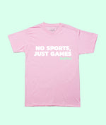 NO SPORTS, JUST GAMES BABES PINK